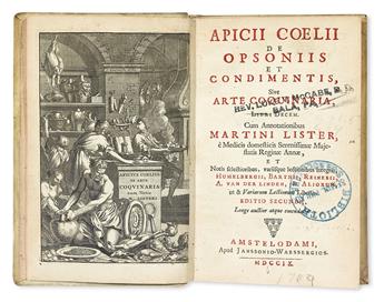 APICIUS COELIUS. De opsoniis et condimentis; sive, De arte coquinaria, libri decem . . . editio secunda.  1709